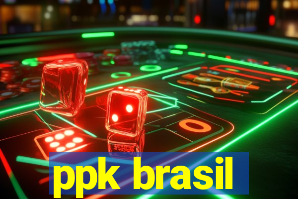 ppk brasil